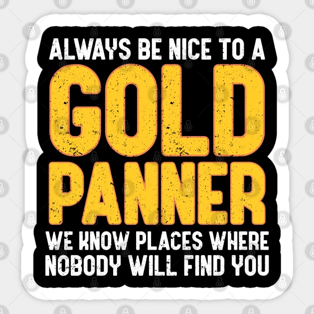 Gold Rush Panner Mining Gold Digger Gold Panning Sticker by IngeniousMerch